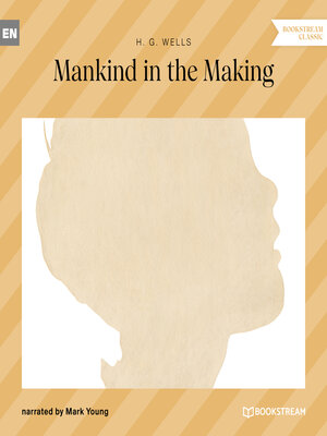 cover image of Mankind in the Making (Unabridged)